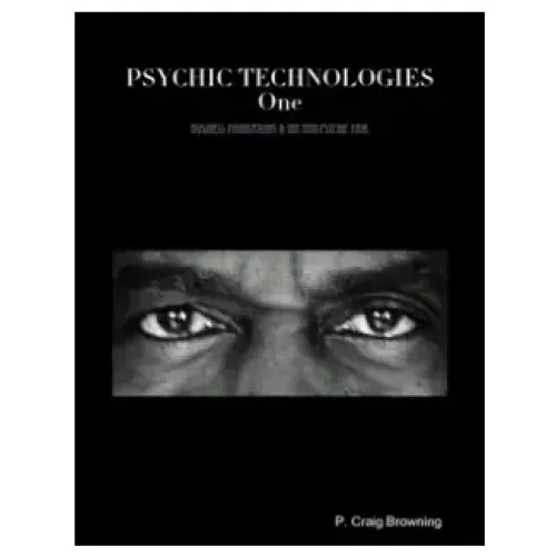 Psychic Technologies 1 – Mini-Psychic Fair Program by Craig Browning