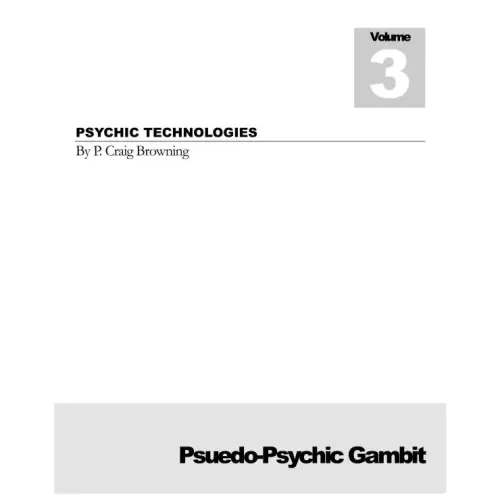 Psychic Technologies 3 – Pseudo-Psychic Gambit by Craig Browning