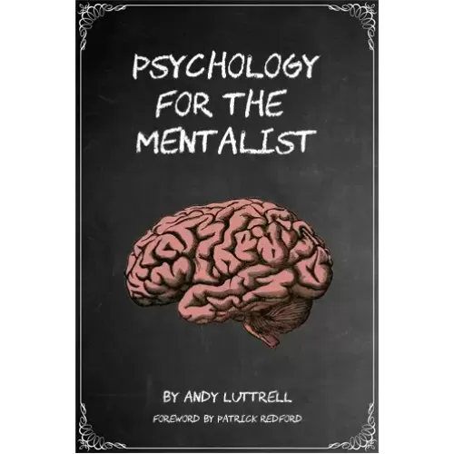 Psychology For The Mentalist by Andy Luttrell