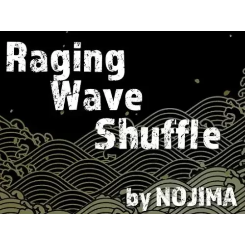 Raging Wave Shuffle by NOJIMA