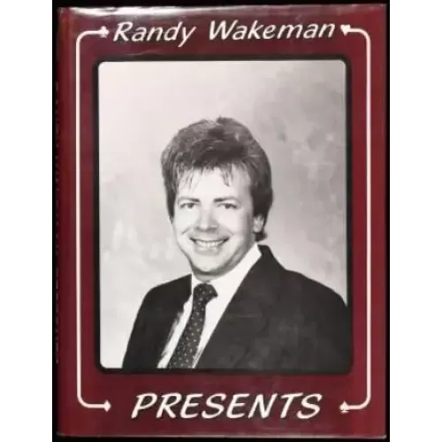 Randy Wakeman Presents by Mike Maxwell