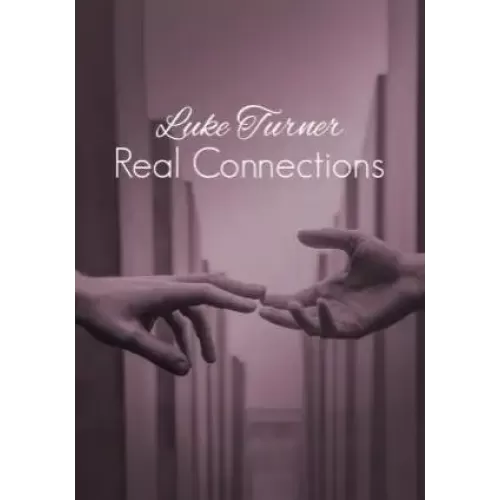Real Connections by Luke Turner