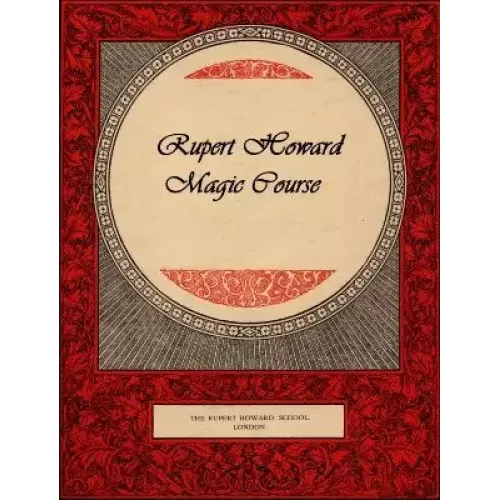 Rupert Howard Magic Course (1-25) by Rupert Howard