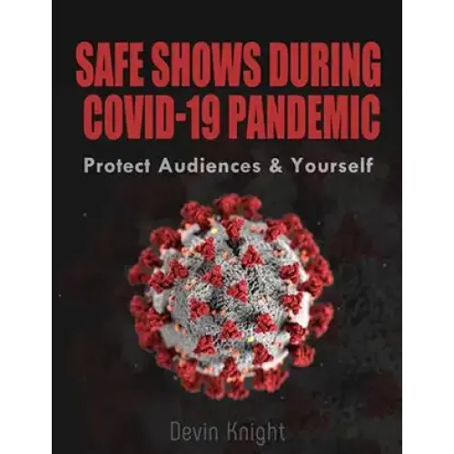 Safe Shows During Covid-19 Pandemic by Devin Knight
