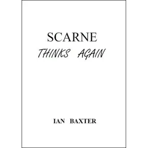 Scarne Thinks Again by Ian Baxter