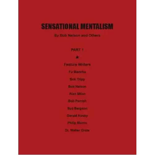 Sensational Mentalism I by Robert A. Nelson