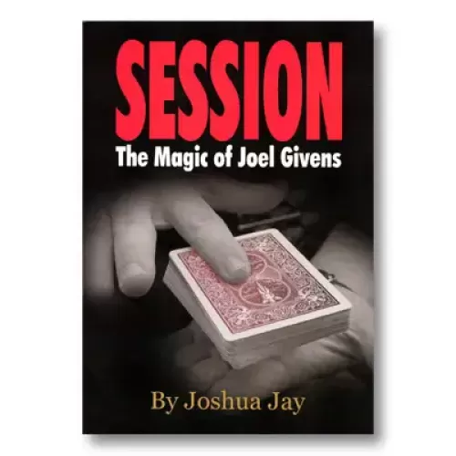 Session by Joel Givens And Joshua Jay