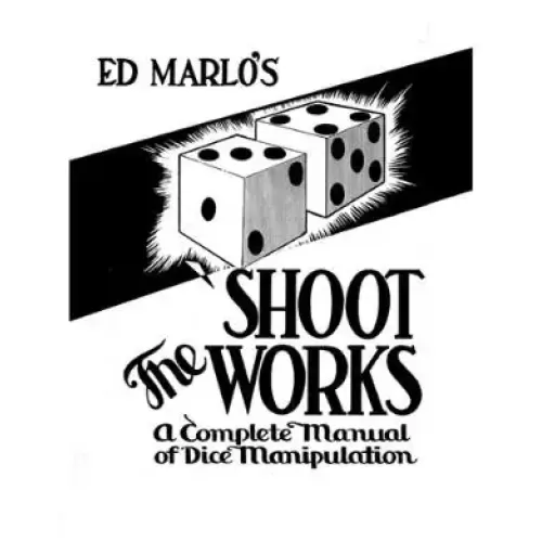Shoot The Works by Edward Marlo