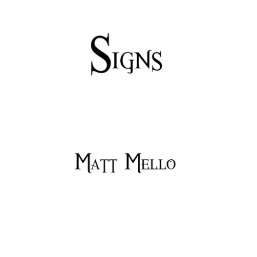 Signs by Matt Mello