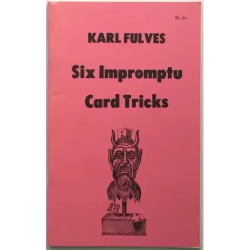Six Impromptu Card Tricks by Karl Fulves
