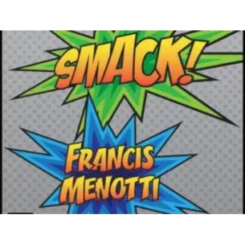 Smack! by Francis Menotti