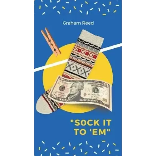 Sock It To ‘Em by Graham Reed