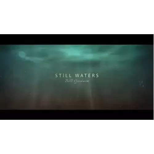 Still Waters (1-2) by Bill Goodwin
