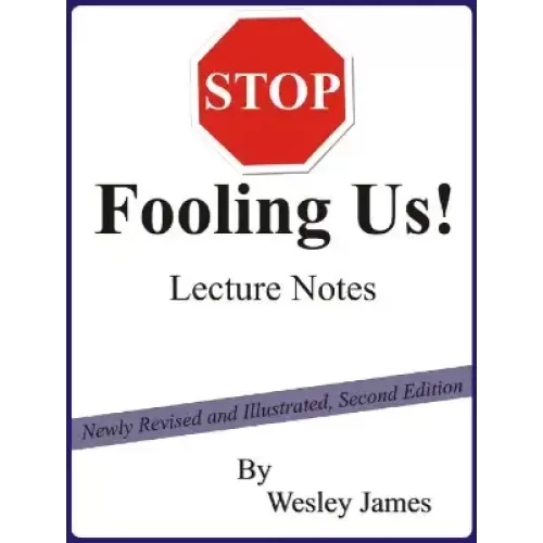 Stop Fooling Us by Wesley James