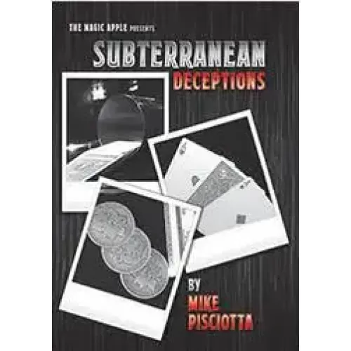 Subterranean Deceptions by Mike Pisciotta