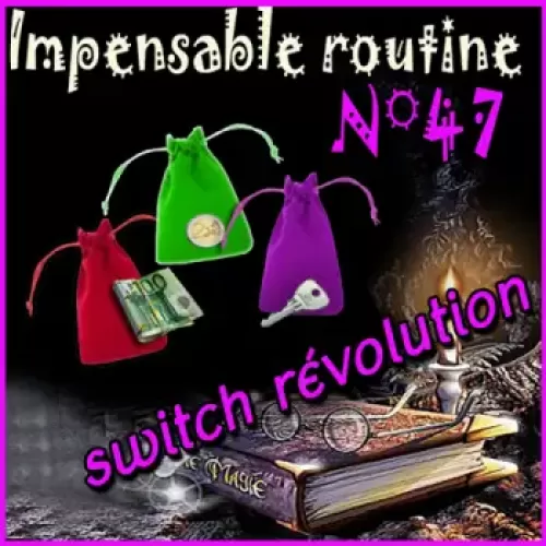 Switch Revolution (Impensable Raoutine N 47) by Lepetitmagicien