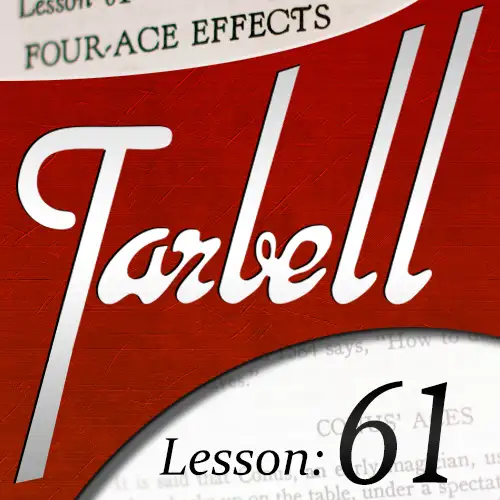 Tarbell Lesson 61 Four Ace Effects by Dan Harlan