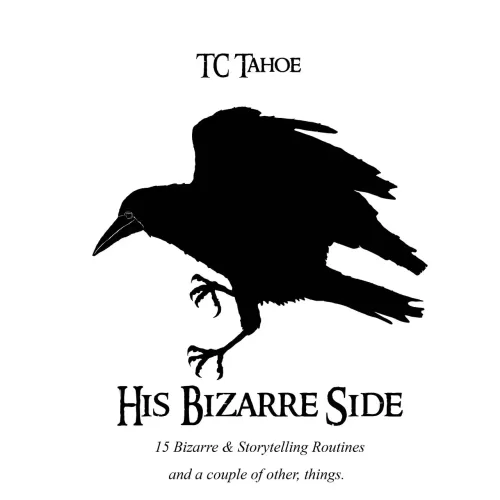 Tc’s Bizarre Side by Tc Tahoe