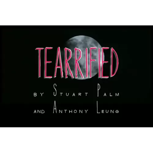 Tearrified by Stuart Palm And Anthony Leung