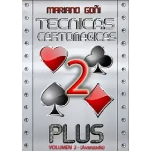 Tecnicas Cartomagicas Plus Vol2 by Mariano Goni