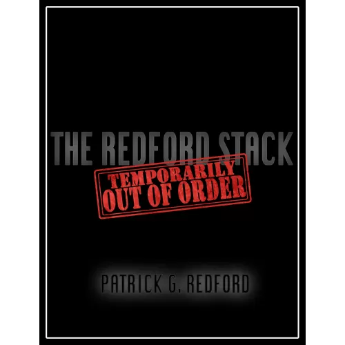 Temporarily Out Of Order by Patrick G Redford