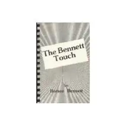 The Bennett Touch by Horace Bennett