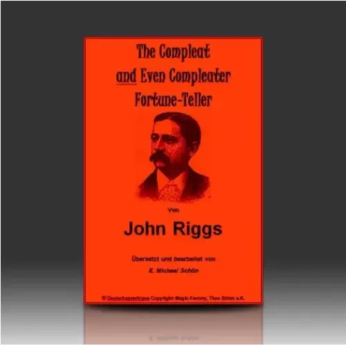 The Compleat And Even Compleater Fortune Teller by John Riggs