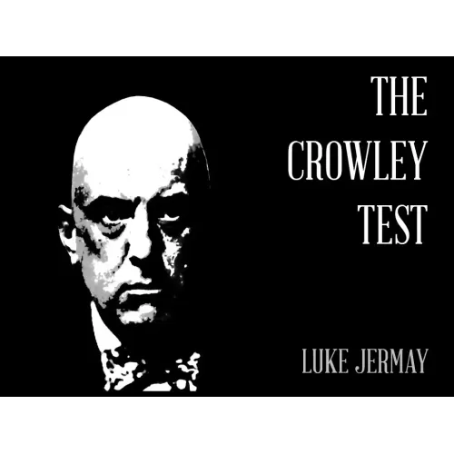 The Crowley Test by Luke Jermay