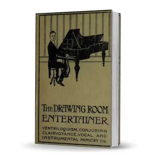 The Drawing Room Entertainer (1906) by Cecil H Bullivant