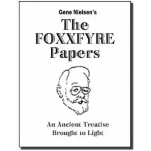 The Foxxfyre Papers by Gene Nielsen