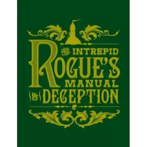 The Intrepid Rogue’s Manual Of Deception by Atlas Brookings