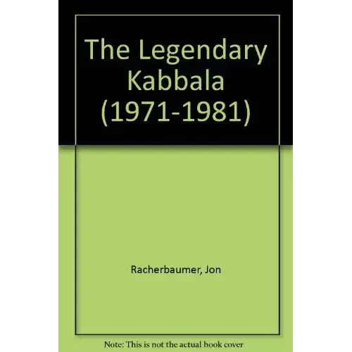 The Legendary Kabbala by Jon Racherbaumer (1971 – 1981)