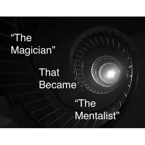 The Magician That Became The Mentalist by Dustin Dean