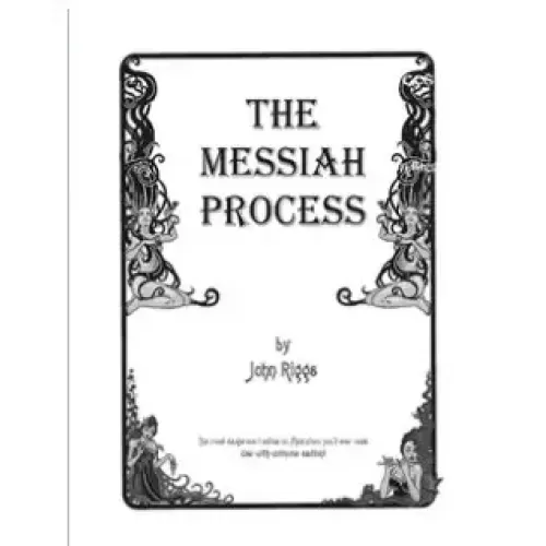 The Messiah Process by John Riggs