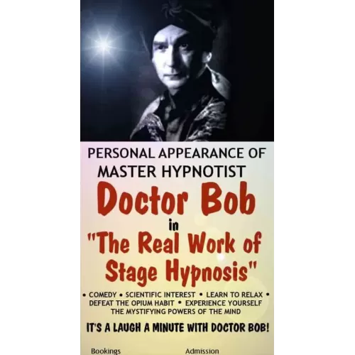 The Real Work Of Stage Hypnosis by Bob Cassidy