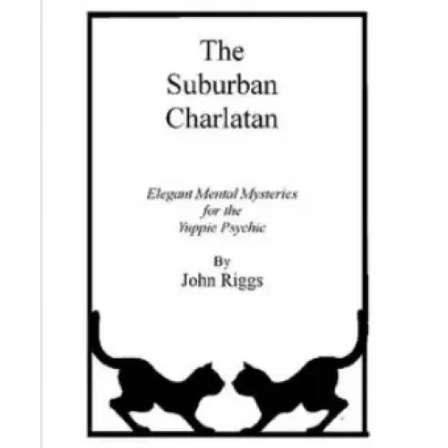 The Suburban Charlatan by John Riggs