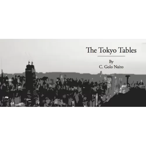 The Tokyo Tables by C. Golo Naito