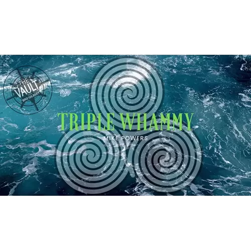 The Vault – Triple Whammy by Mike Powers