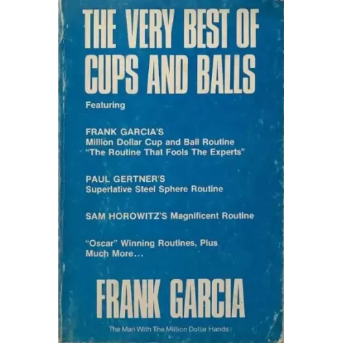 The Very Best Of Cups And Balls by Frank Garcia