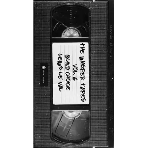 The Whisper Tapes Vol 6 Blind Choice by Lewis Le Val