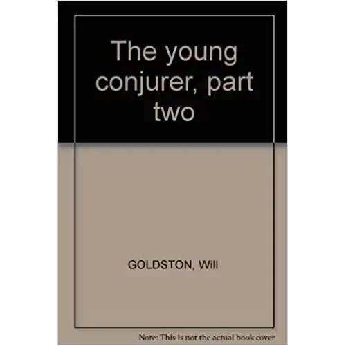 The Young Conjurer Vol1 by Will Goldston