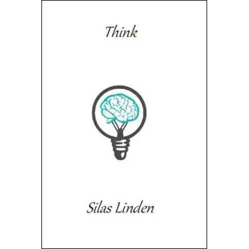 Think? by Silas Linden
