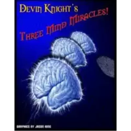 Three Mind Miracles by Devin Knight