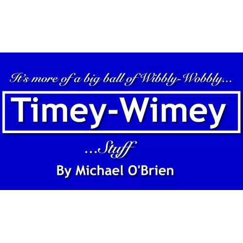 Timey Wimey by Michael O’Brien