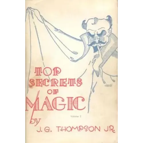 Top Secrets Of Magic 2 by J. G. Thompson Jr