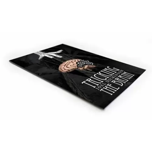 Tricking The Brain by Joel Dickinson