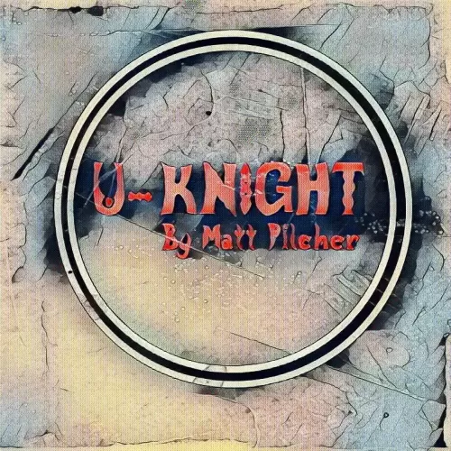 Uknight by Matt Pilcher