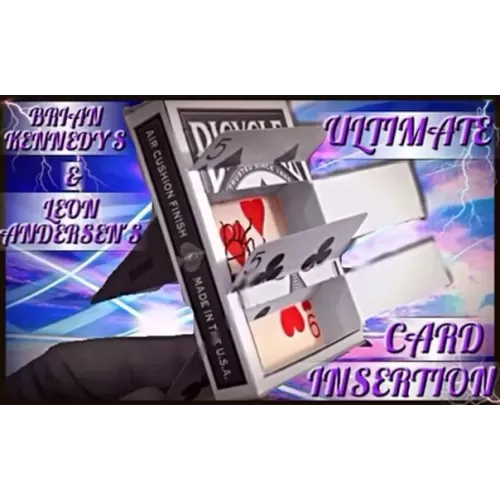 Ultimate Card Insertion by Brian Kennedy & Leon Andersen