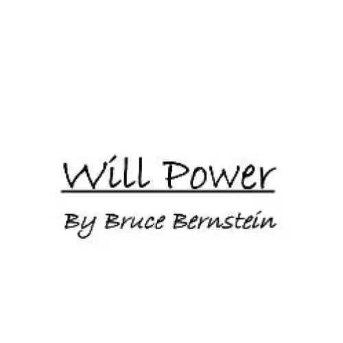 Will Power by Bruce Bernstein