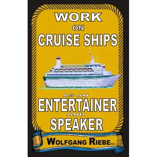 Work On Cruise Ships by Wolfgang Riebe